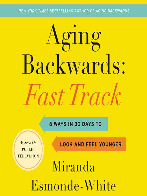 Title details for Aging Backwards by Miranda Esmonde-White - Available